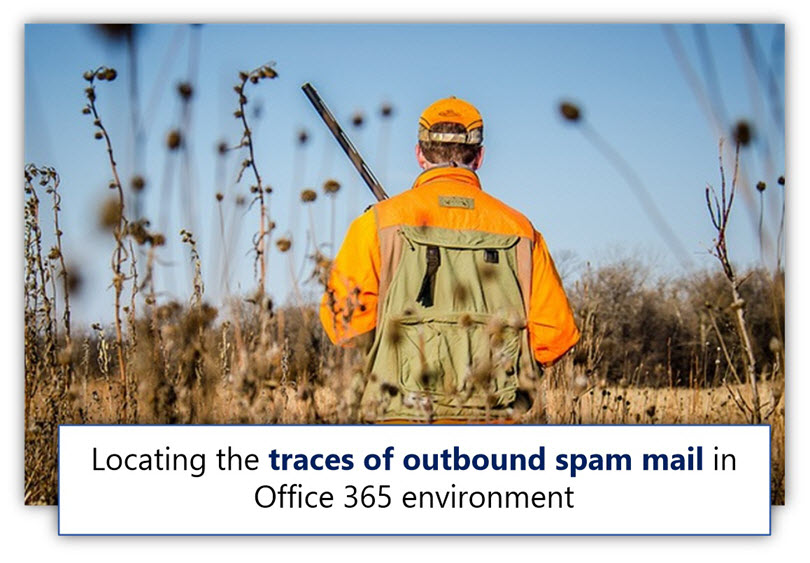 Locating the traces of outbound spam mail in Office 365