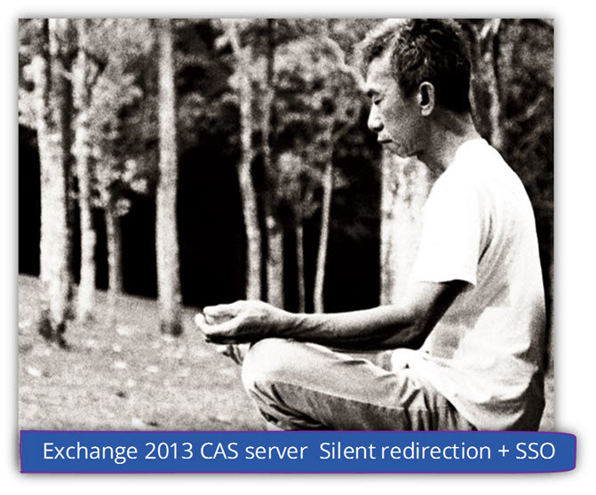 Exchange 2013 CAS server Silent redirection and SSO