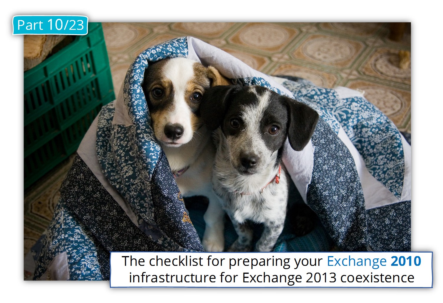 The checklist for preparing your Exchange 2010 infrastructure for Exchange 2013 coexistence