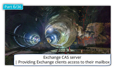 Exchange CAS server | Providing Exchange clients access to their mailbox | Part 06#36