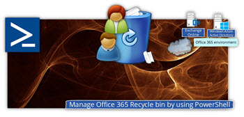 Manage Office 365 Recycle bin by using PowerShell | Office 365