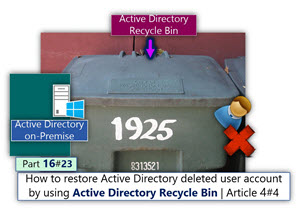 How to restore Active Directory deleted user account by using Active Directory recycle bin | Article 4#4 | Part 16#23