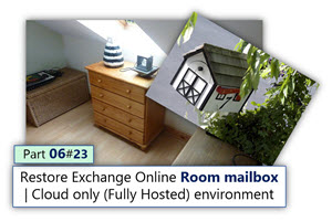 Restore Exchange Online Room mailbox | Cloud only (Fully Hosted) environment | Part 6#23
