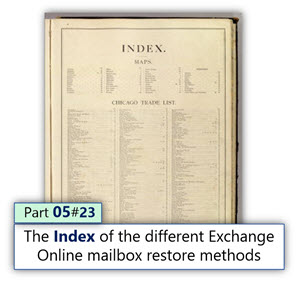 The Index of the different Exchange Online mailbox restores methods| Part 5#23