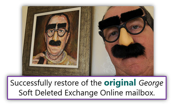 Successfully restore of the original George Soft Deleted Exchange Online mailbox